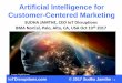 Ai for customer centric marketing for BMA NorCal Oct 19th 2017