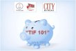 "TIF 101" - City Bureau 7-6-17