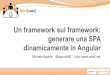Un framework sul framework: generare una SPA dinamicamente in Angular
