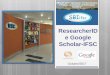ResearcherID e Google Scholar-IFSC