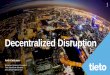 Decentralized disruption