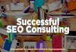 Successful SEO Consulting for @Hubspot #AgencyExpertSeries Webinar