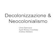 Decolonizzazione e neocolonialismo