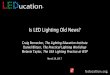 Is LED Lighting Old News? by Craig Bernecker, Daniel Blitzer and Melanie Taylor