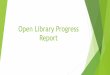 Open library progress