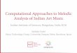 Computational Approaches to Melodic Analysis of Indian Art Music