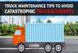 Truck Maintenance Tips to Avoid Catastrophic Truck Accidents