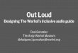 Out Loud, the inclusive audioguide of the Andy Warhol Museum – Desi Gonzalez, Andy Warhol Museum (US) June 2017