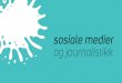 Sosiale medier og journalistikk - lover og regler