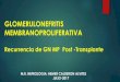 Glomerulonefritis Membrano Proliferativa- Postransplante