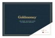 Goldmoney Inc. Investor Relations Presentation - August 2017