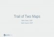 Trail of Two Maps
