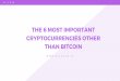 The 6 most important cryptocurrencies other than bitcoin | Rilcoin.io
