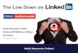 The Low Down on LinkedIn - making it work for Real Estate Agents