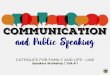 Communication and Public Speaking (Speaker's Workshop Talk 1)