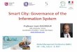 Smart City: Governance of the Information System