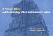 Tadhg O'Keeffe. St Thomas’ Abbey and the chronology of Early English Gothic in Ireland