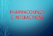 Pharmacokinetic interactions my assignment to be submited to sir ismail shah