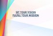Set your vision, fulfill your mission by boyvee