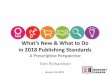 What's New & What to Do in 2018 Publishing Standards - Tom Richardson - Jan 2018