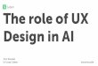The role of UX design in AI by Tom Woodel