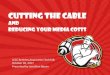 Cutting the Cable and Reducing Your Media Costs