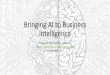 Bringing AI to Business Intelligence