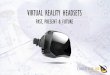 VR Headsets - Where Are They Going?