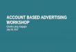 Account Based Advertising Workshop - Storm Ventures