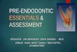 Pre Endodontic Essentials - Dr. Abhishek John Samuel MDS