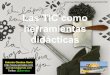 Las TIC como herramientas didácticas - UIMP Santander 2017