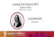 Leading the Product 2017 - Leisa Reichelt