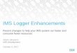 IMS Logger Enhancements  - IMS UG October 2017 Dallas