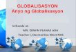 Globalisasyon week 1 paunlarin -anyo
