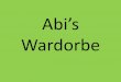 Abi’s wardrobe