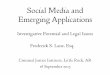2015-09-16 Social Media and Emerging Applications: Investigative Potential and Legal Issues