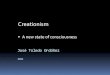 Creationism, A new state of consciousness