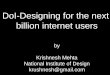 Ctrl+F5 Ahmedabad, 2017 - Designing for the next billion Internet users by Krishnesh Mehta