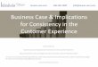 Business Case and Implications for Consistency in the Customer Experience