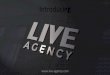LIVE Agency Introduction