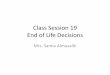 Class session 19 end of life decision