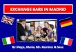 Language exchange bars in Madrid