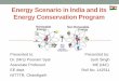 Energy scenario in india and its energy conservation program