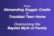 Demanding Duggar Cradle to Troubled Teen Home: Overcoming the Baptist Myth of Family