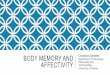 Body Memory and Affectivity