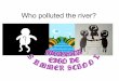 27.who polluted the river  英語deサマースクール版