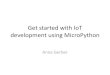Getting started with IoT development using MicroPython