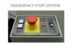 EMERGENCY STOP SYSTEM