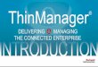 ThinManager® Delivering and Managing The Connected Enterprise: Introduction