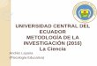La Ciencia Andrés Layana UCE Metodología De la Investigación 2016